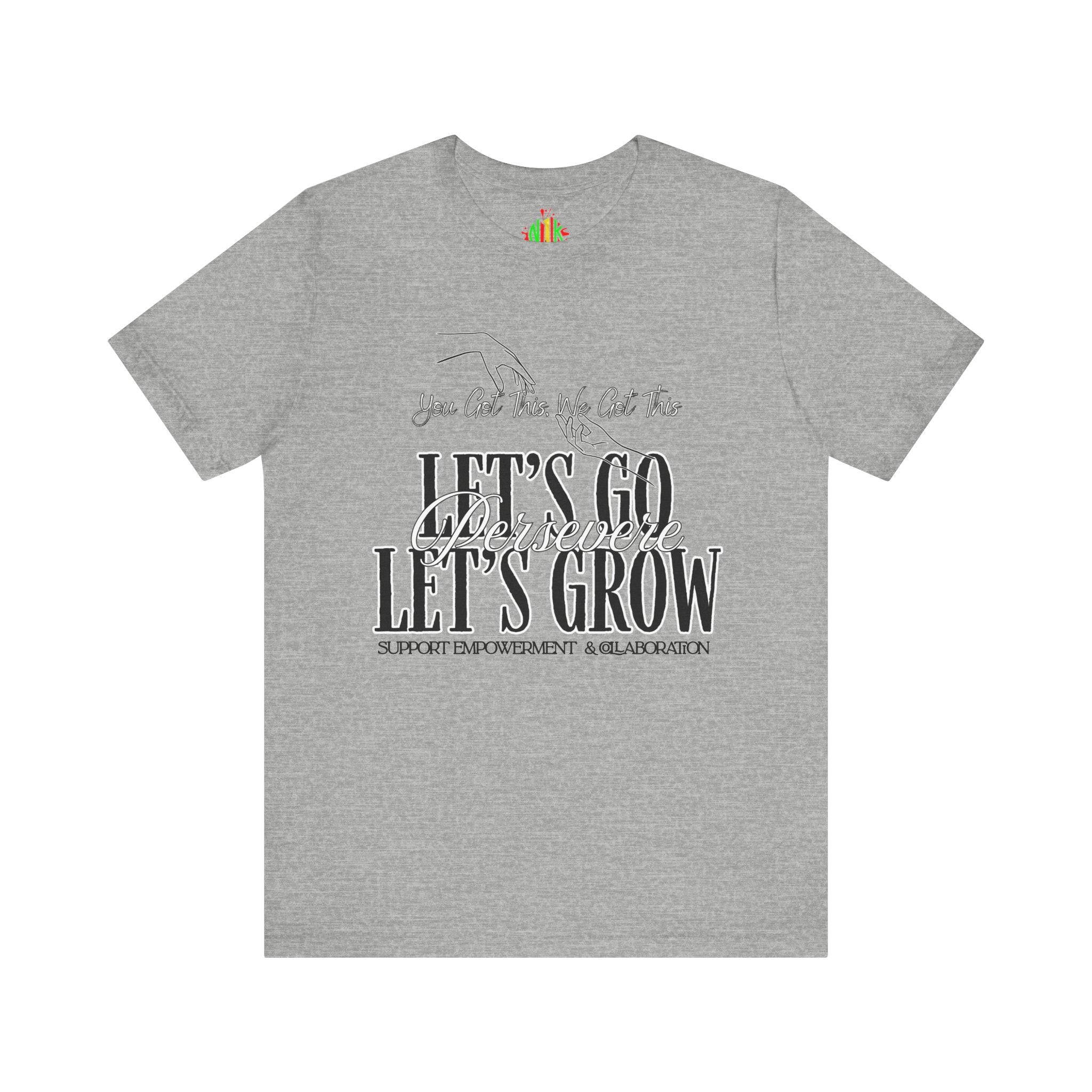 Empowerment Tee, Motivational Shirt, Growth Inspiration Tee, Support Empowerment Apparel, Positive Vibes Tee